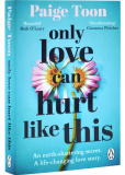 Only Love Can Hurt Like This