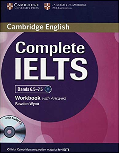 Complete IELTS Bands 6.5-7.5 Workbook with Answers with Audio CD Complete IELTS Bands 6.5-7.5 Workbook with Answers with Audio CD