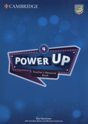 Power Up Level 4 Teacher's Resource Book with Online Audio Power Up Level 4 Teacher's Resource Book with Online Audio