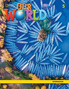 Our World 2nd Edition 5 Workbook Our World 2nd Edition 5 Workbook