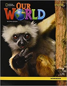 Our World 2nd Edition Starter Workbook Our World 2nd Edition Starter Workbook
