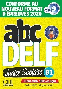 ABC DELF Junior scolaire 2021 édition B1 Livre + DVD + Livre-web ABC DELF Junior scolaire 2021 édition B1 Livre + DVD + Livre-web