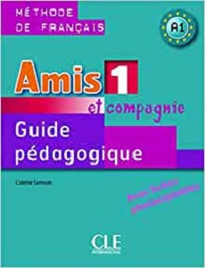 Amis et compagnie 1 Guide pedagogique Amis et compagnie 1 Guide pedagogique