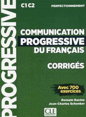 Communication Progr du Franc 2e Edition Niveau Perfectionnement C1-C2 Corriges Communication Progr du Franc 2e Edition Niveau Perfectionnement C1-C2 Corriges