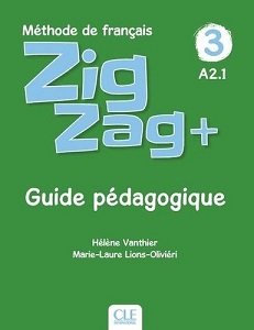 ZigZag+ 3 Guide pédagogique ZigZag+ 3 Guide pédagogique