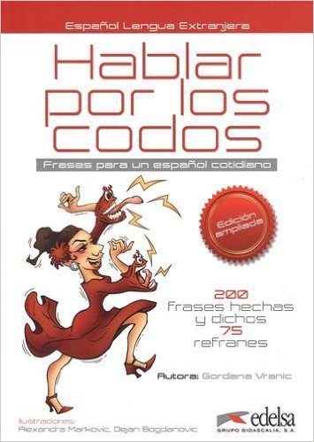 Hablar por los codos Edición ampliada Hablar por los codos Edición ampliada