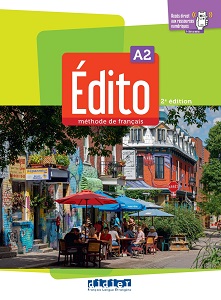 Edito A2 2e Edition Livre de l'eleve + didierfle.app Edito A2 2e Edition Livre de l'eleve + didierfle.app