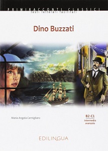 Primiracconti Classici (B1-C1) Dino Buzzati Primiracconti Classici (B1-C1) Dino Buzzati
