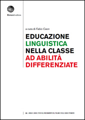 Educazione linguistica nella Classe ad Abilità Differenziate Educazione linguistica nella Classe ad Abilità Differenziate