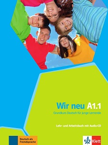 WIR neu A1.1 Lehr- und Arbeitsbuch mit Audios online / Підручник та зошит учня з онлайн-аудіо WIR neu A1.1 Lehr- und Arbeitsbuch mit Audios online / Підручник та зошит учня з онлайн-аудіо
