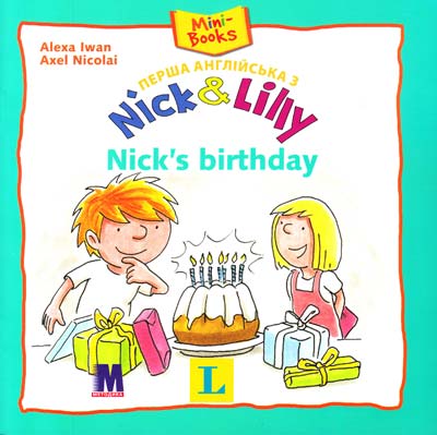 Nick and Lilly: Nick's birthday (укр) Nick and Lilly: Nick's birthday (укр)