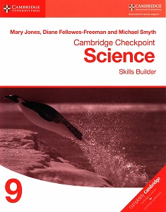 Cambridge Checkpoint Science 9 Skills Builder Workbook Cambridge Checkpoint Science 9 Skills Builder Workbook