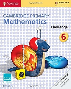 Cambridge Primary Mathematics 6 Challenge Cambridge Primary Mathematics 6 Challenge