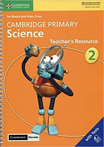 Cambridge Primary Science 2 Teacher’s Resource with Cambridge Elevate book Cambridge Primary Science 2 Teacher’s Resource with Cambridge Elevate book
