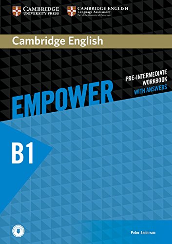 Cambridge English Empower B1 Pre-Intermediate WB with Answers with Downloadable Audio Cambridge English Empower B1 Pre-Intermediate WB with Answers with Downloadable Audio