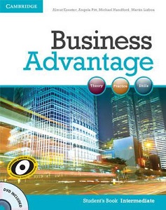 Business Advantage Intermediate Student's Book with DVD Business Advantage Intermediate Student's Book with DVD