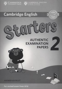 Cambridge English Starters 2 for Revised Exam from 2018 Answer Booklet Cambridge English Starters 2 for Revised Exam from 2018 Answer Booklet