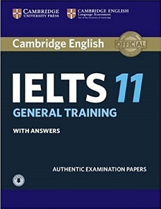 Cambridge Practice Tests IELTS 11 General with Answers and Downloadable Audio Cambridge Practice Tests IELTS 11 General with Answers and Downloadable Audio