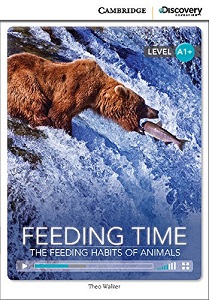 CDIR A1+ Feeding Time: The Feeding Habits of Animals (Book with Online Access) CDIR A1+ Feeding Time: The Feeding Habits of Animals (Book with Online Access)