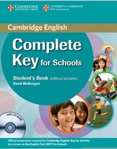 Complete Key for Schools Student's Book without answers with CD-ROM Complete Key for Schools Student's Book without answers with CD-ROM