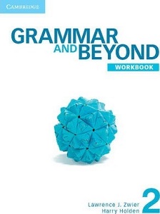Grammar and Beyond Level 2 Workbook Grammar and Beyond Level 2 Workbook