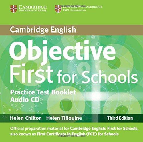 Objective First Third edition For Schools Practice Test Booklet without answers Objective First Third edition For Schools Practice Test Booklet without answers