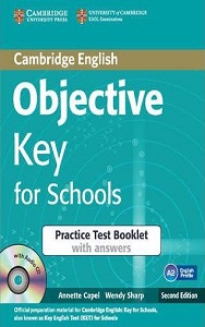 Objective Key 2nd Ed For Schools Practice Test Booklet with answers with Audio CD Objective Key 2nd Ed For Schools Practice Test Booklet with answers with Audio CD