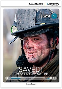 CDIR A1 Saved! Heroes in Everyday Life (Book with Online Access) CDIR A1 Saved! Heroes in Everyday Life (Book with Online Access)