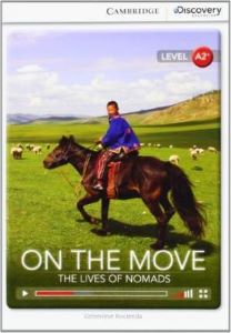 CDIR A2+ On the Move: The Lives of Nomads (Book with Online Access) CDIR A2+ On the Move: The Lives of Nomads (Book with Online Access)