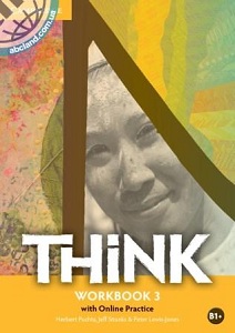 Think 3 (B1+) Workbook with Online Practice Think 3 (B1+) Workbook with Online Practice