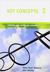 Key Concepts 2 Listening, Note Taking, and Speaking Across the Disciplines SB + CD Key Concepts 2 Listening, Note Taking, and Speaking Across the Disciplines SB + CD