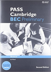 Pass Cambridge BEC 2nd Edition Preliminary WB with Key Pass Cambridge BEC 2nd Edition Preliminary WB with Key