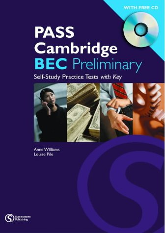 Pass Cambridge BEC Preliminary Practice Test Book with Audio CD Pass Cambridge BEC Preliminary Practice Test Book with Audio CD
