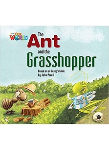 Our World Reader 2: Ant and the Grasshopper Our World Reader 2: Ant and the Grasshopper