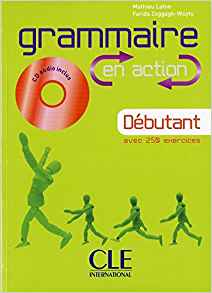 EN ACTION Grammaire Debutant A1/A2 Cahier d'exercices + CD audio EN ACTION Grammaire Debutant A1/A2 Cahier d'exercices + CD audio