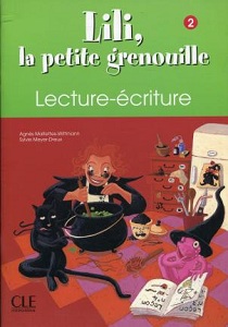 Lili, La petite grenouille 2 Cahier Lecture-ecriture Lili, La petite grenouille 2 Cahier Lecture-ecriture