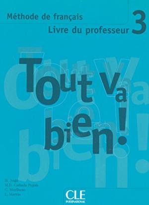 Tout va bien ! 3 Guide pedagogique Tout va bien ! 3 Guide pedagogique