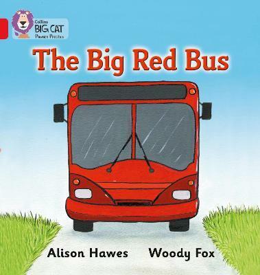 Big Cat Phonics 2A The Big Red Bus. Big Cat Phonics 2A The Big Red Bus.