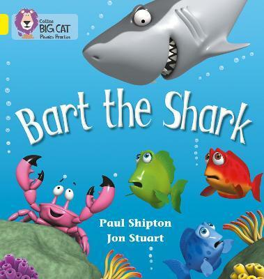 Big Cat Phonics 3 Bart the Shark. Big Cat Phonics 3 Bart the Shark.