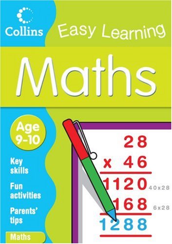 Collins Easy Learning: Maths Age 9-10 Collins Easy Learning: Maths Age 9-10