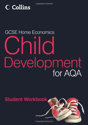GCSE Child Development for AQA. Student Workbook GCSE Child Development for AQA. Student Workbook