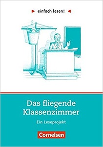 einfach lesen 1 Das Fliegende Klassenzimmer einfach lesen 1 Das Fliegende Klassenzimmer