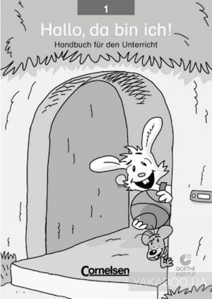 Hallo,da bin ich! 1 Handbuch fur den Unterricht Hallo,da bin ich! 1 Handbuch fur den Unterricht