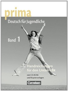 Prima-Deutsch fur Jugendliche 1 (A1) Handreichungen fur den Unterricht Prima-Deutsch fur Jugendliche 1 (A1) Handreichungen fur den Unterricht