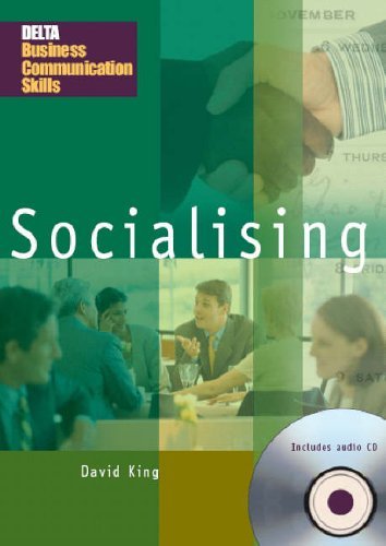 Delta Business Communication Skills: Socialising Book with Audio CD Delta Business Communication Skills: Socialising Book with Audio CD