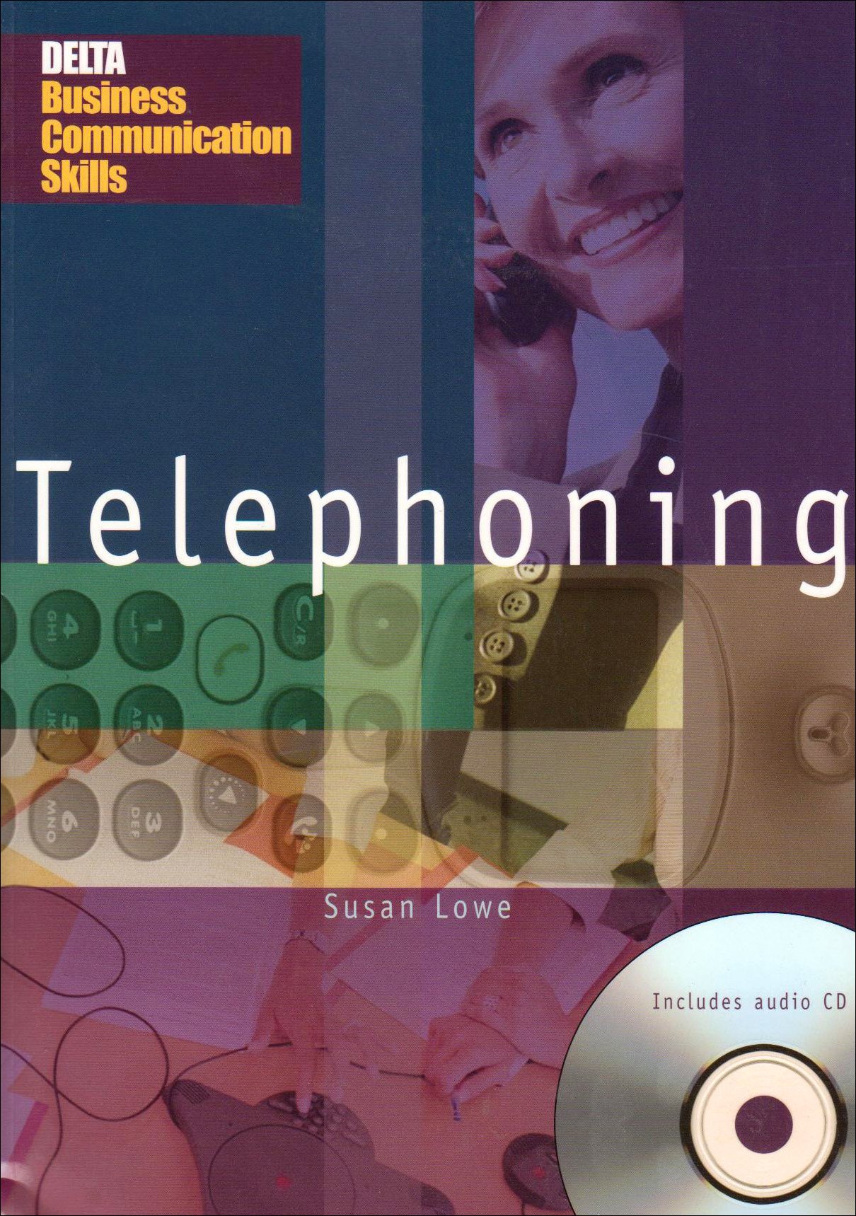 Delta Business Communication Skills: Telephoning Book with Audio CD Delta Business Communication Skills: Telephoning Book with Audio CD