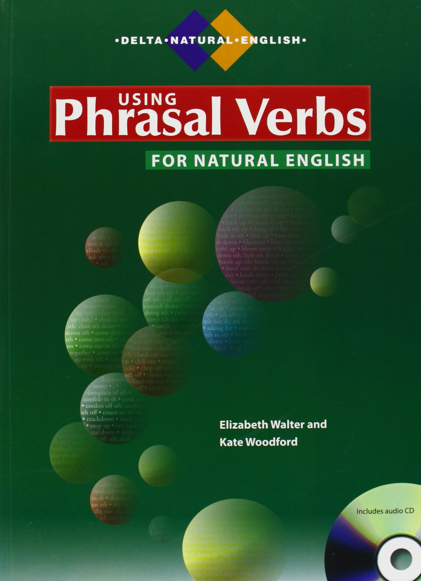 Using Phrasal Verbs for natural english Book with Audio CD Using Phrasal Verbs for natural english Book with Audio CD