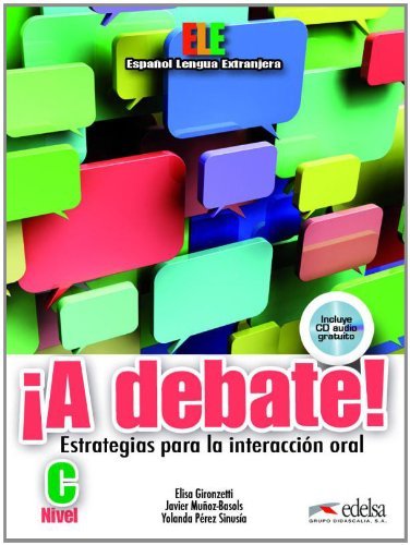 A Debate! Libro del alumno + CD audio A Debate! Libro del alumno + CD audio
