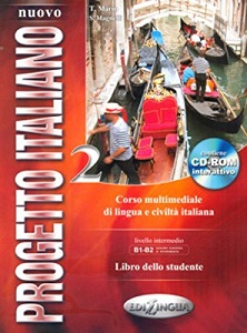 Progetto Italiano Nuovo 2 (B1-B2) Libro dello studente + CD-ROM Progetto Italiano Nuovo 2 (B1-B2) Libro dello studente + CD-ROM