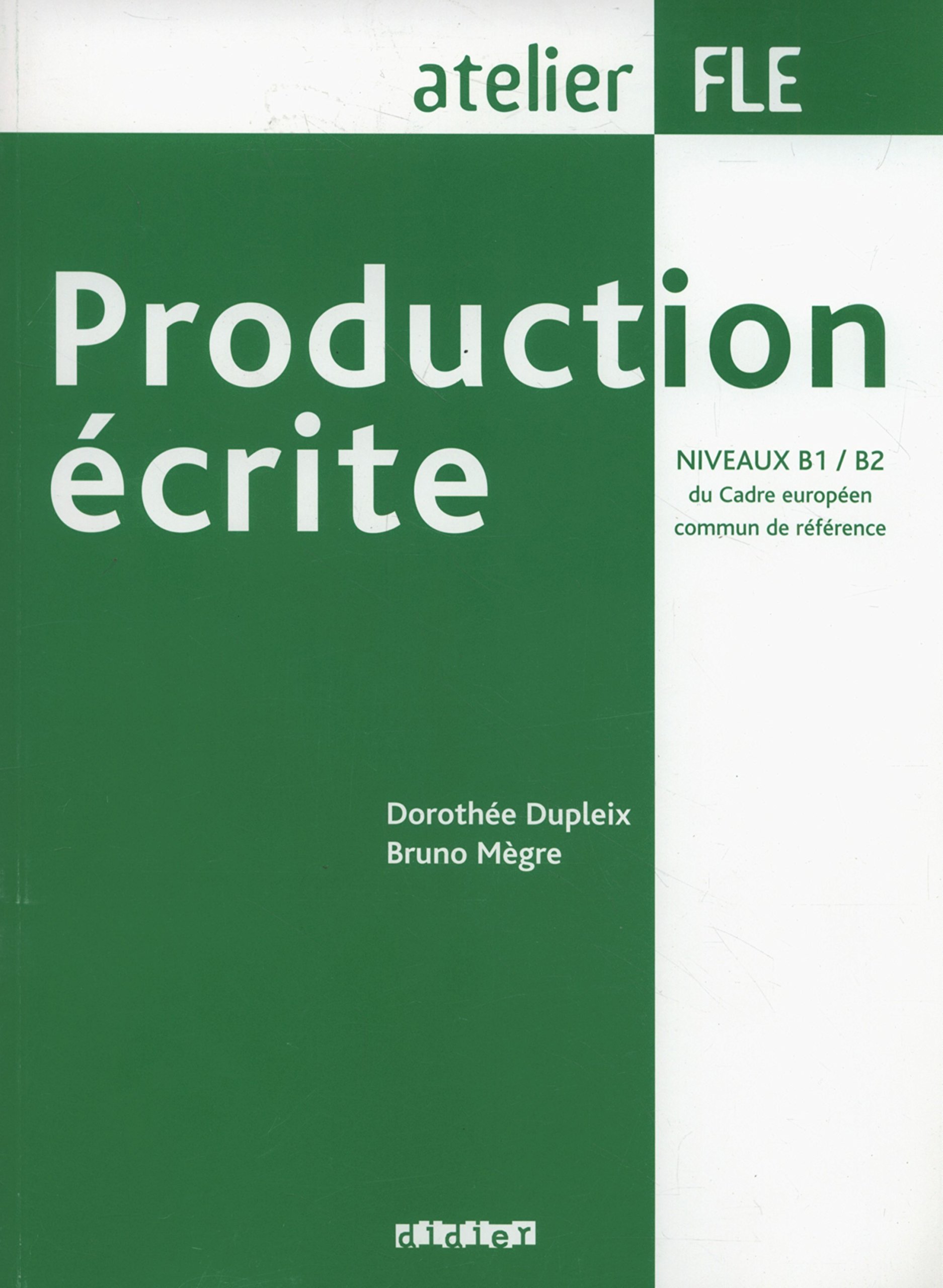 Production ecrite B1-B2 Livre Production ecrite B1-B2 Livre